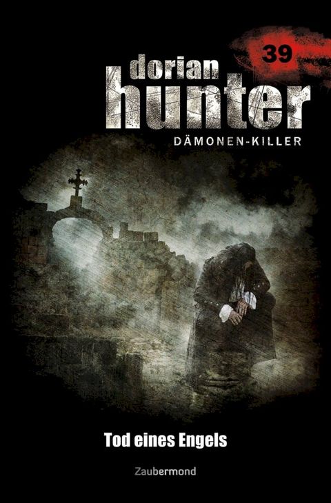 Dorian Hunter 39 - Tod eines Engels(Kobo/電子書)