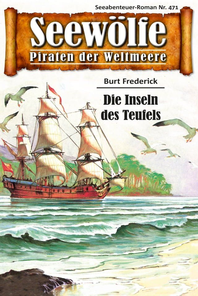  Seewölfe - Piraten der Weltmeere 471(Kobo/電子書)