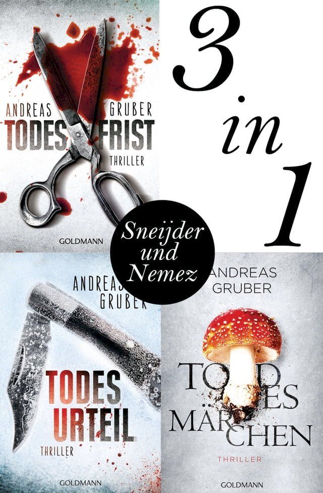  Maarten S. Sneijder und Sabine Nemez: Todesfrist / Todesurteil / Todesm&auml;rchen(Kobo/電子書)