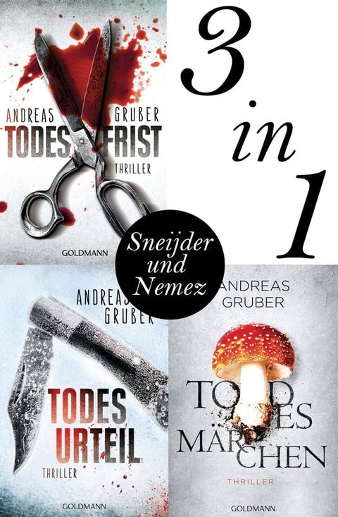 Maarten S. Sneijder und Sabine Nemez: Todesfrist / Todesurteil / Todesmärchen(Kobo/電子書)