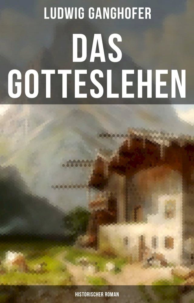  Das Gotteslehen: Historischer Roman(Kobo/電子書)