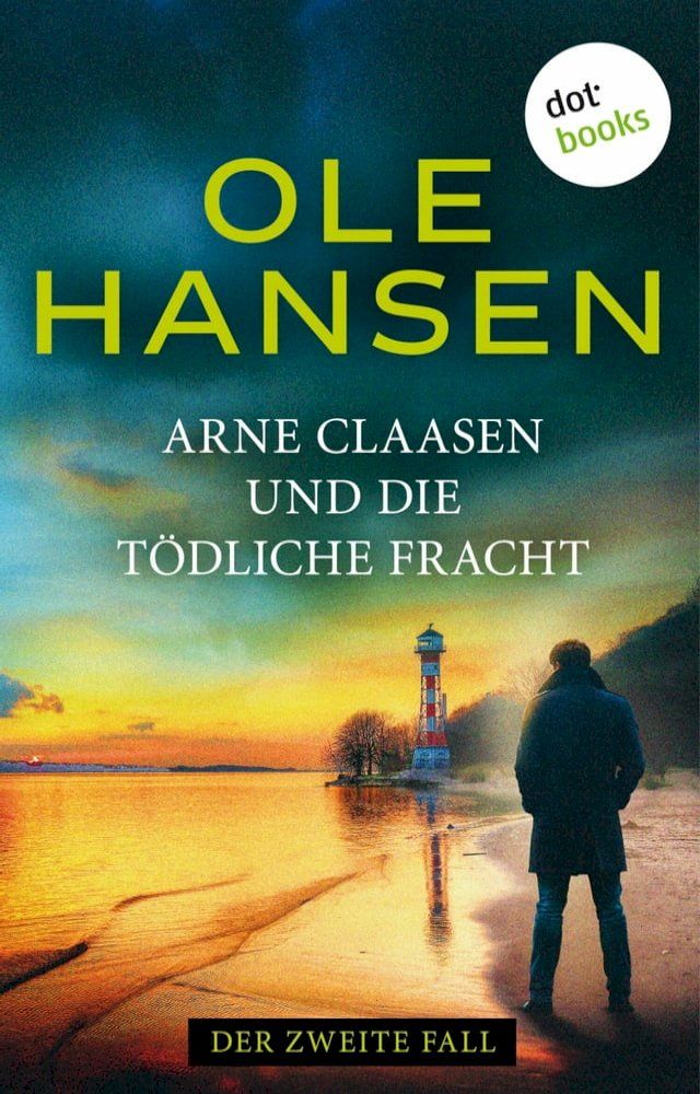  Arne Claasen und die t&ouml;dliche Fracht(Kobo/電子書)