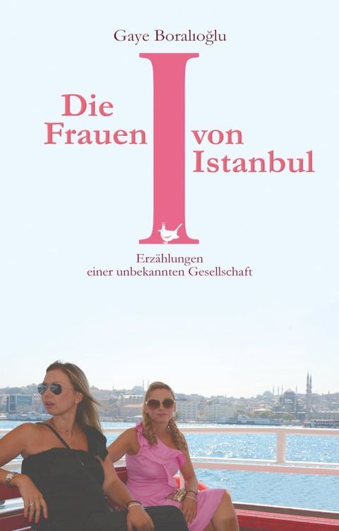 Die Frauen von Istanbul(Kobo/電子書)