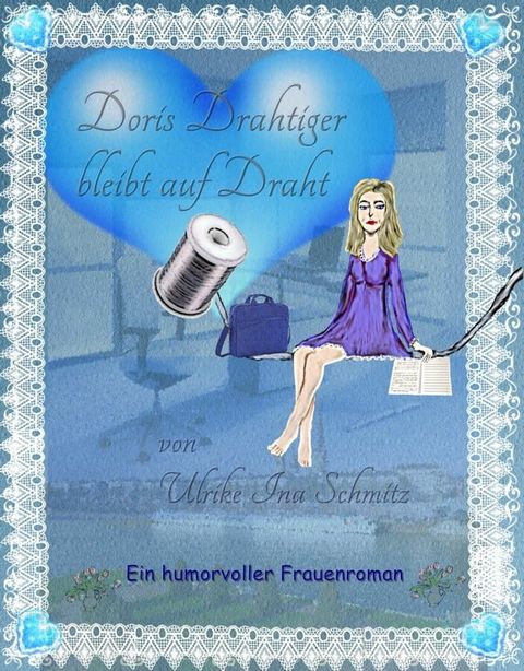 Doris Drahtiger bleibt auf Draht(Kobo/電子書)