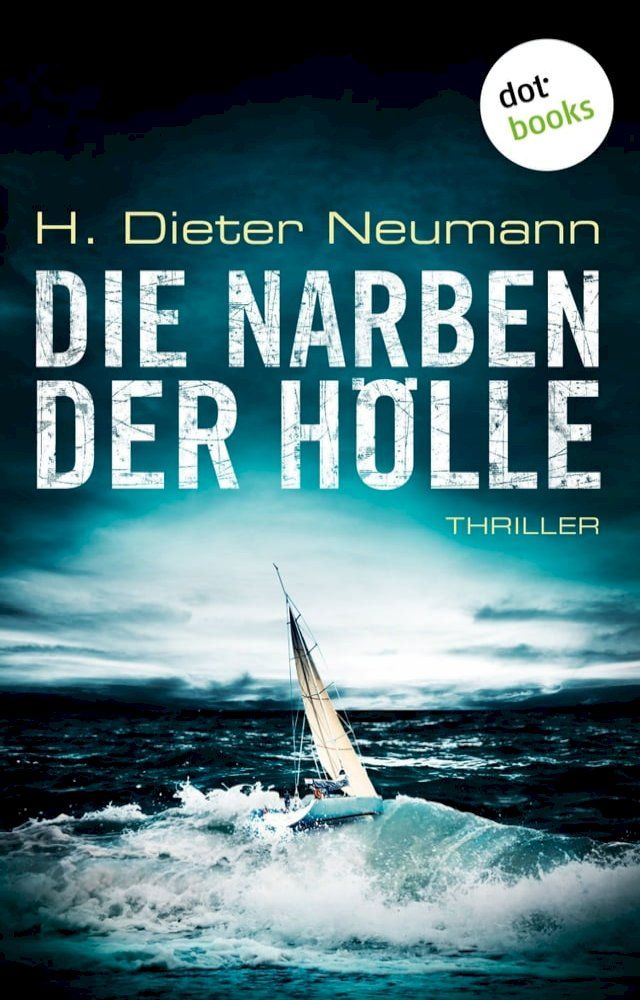  Die Narben der H&ouml;lle: Der erste Fall f&uuml;r Johannes Clasen(Kobo/電子書)