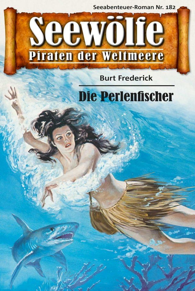  Seewölfe - Piraten der Weltmeere 182(Kobo/電子書)