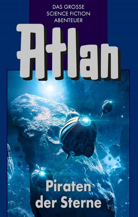 Atlan 19: Piraten der Sterne (Blauband)(Kobo/電子書)