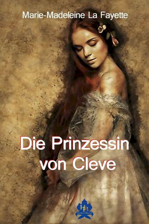 Die Prinzessin von Cleve(Kobo/電子書)