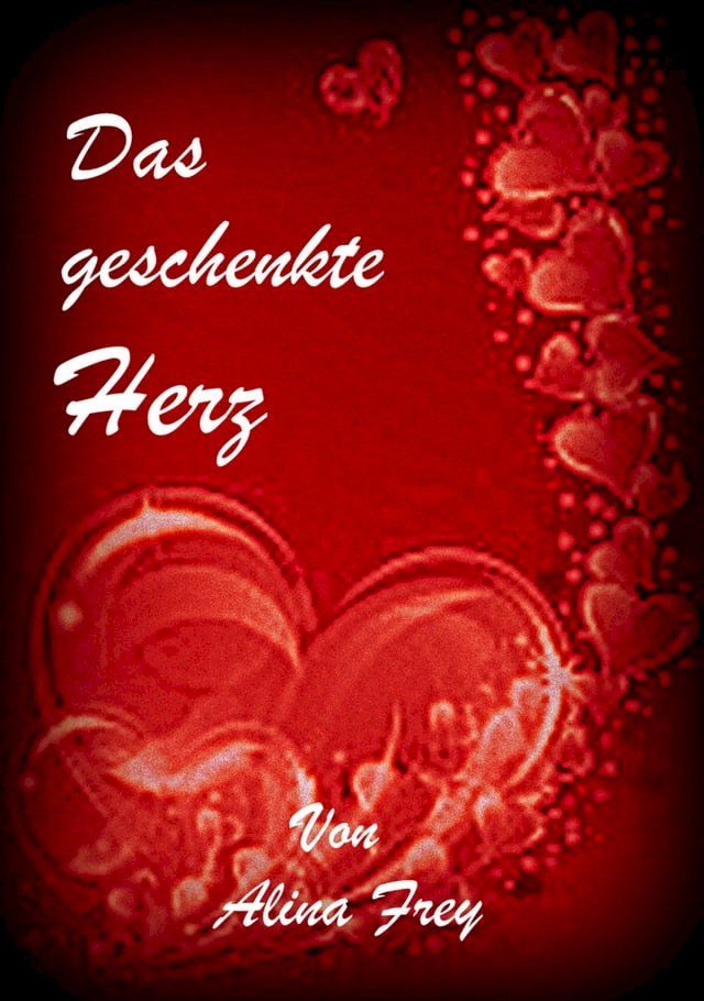  Das geschenkte Herz(Kobo/電子書)