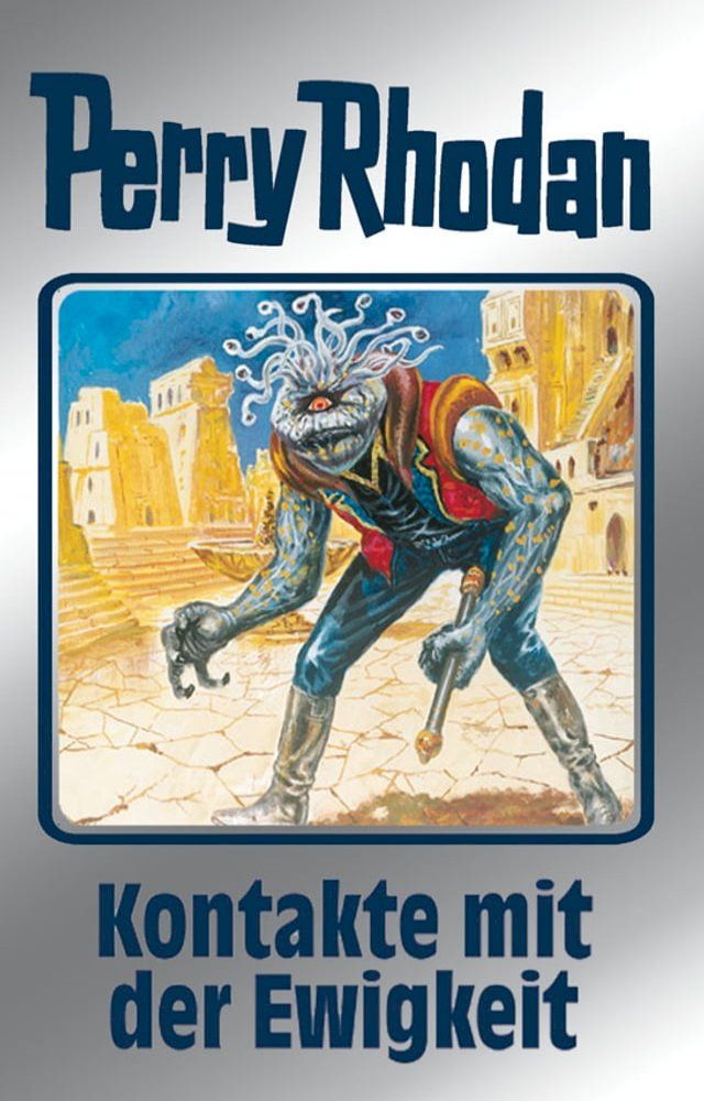  Perry Rhodan 72: Kontakte mit der Ewigkeit (Silberband)(Kobo/電子書)