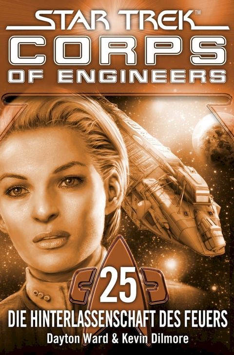 Star Trek - Corps of Engineers 25: Die Hinterlassenschaft des Feuers(Kobo/電子書)