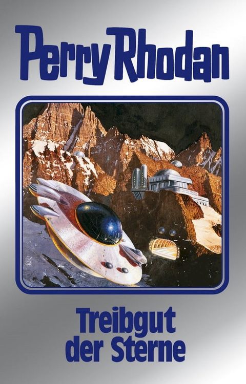 Perry Rhodan 99: Treibgut der Sterne (Silberband)(Kobo/電子書)