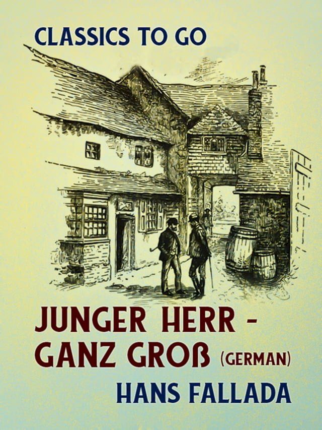  Junger Herr - ganz gro&szlig; (German)(Kobo/電子書)