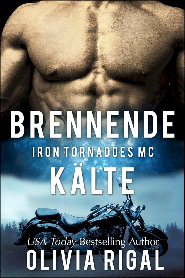  IRON TORNADOES - BRENNENDE K&Auml;LTE(Kobo/電子書)