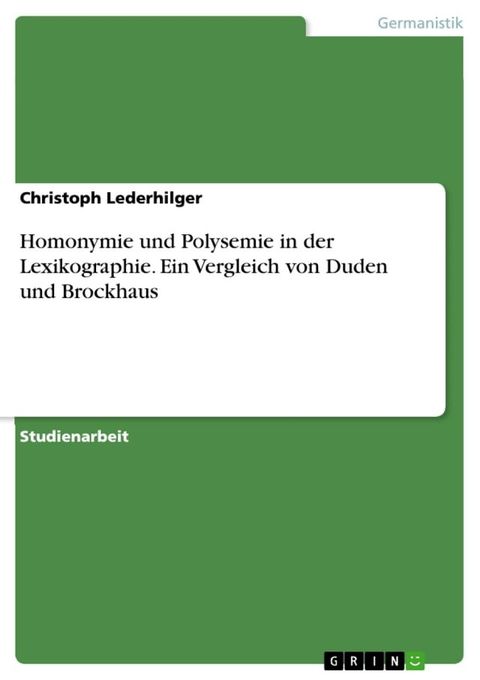 Homonymie und Polysemie in der Lexikographie. Ein Vergleich von Duden und Brockhaus(Kobo/電子書)