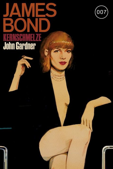 James Bond 16: Kernschmelze(Kobo/電子書)