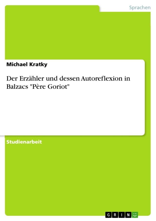  Der Erzähler und dessen Autoreflexion in Balzacs 'Père Goriot'(Kobo/電子書)