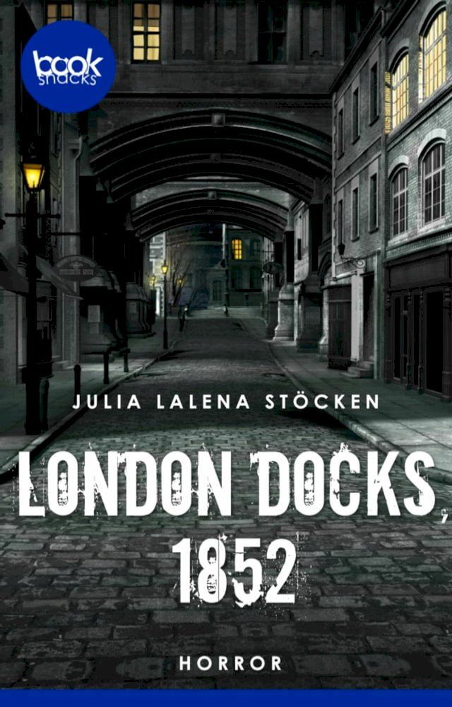  London Docks, 1852(Kobo/電子書)