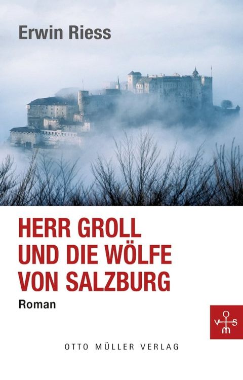 Herr Groll und die W&ouml;lfe von Salzburg(Kobo/電子書)