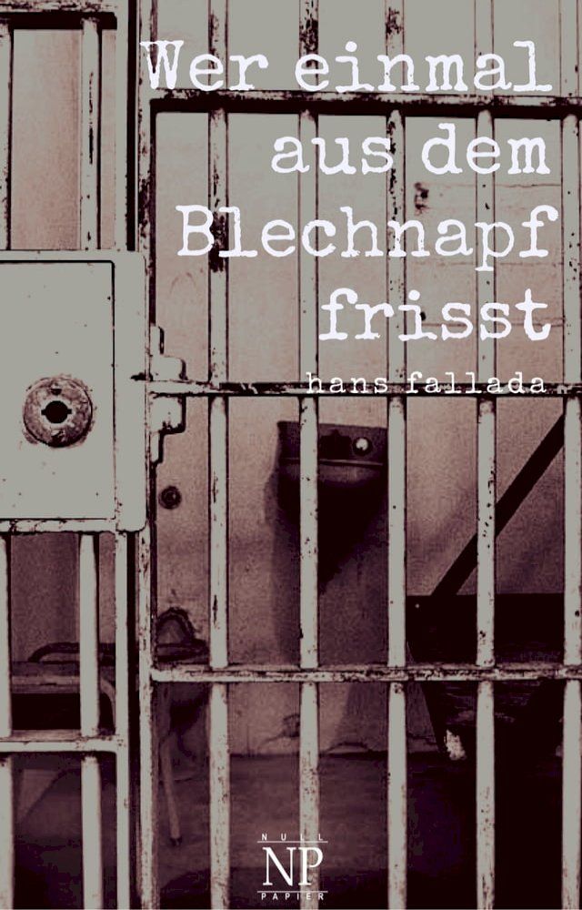  Wer einmal aus dem Blechnapf frisst(Kobo/電子書)