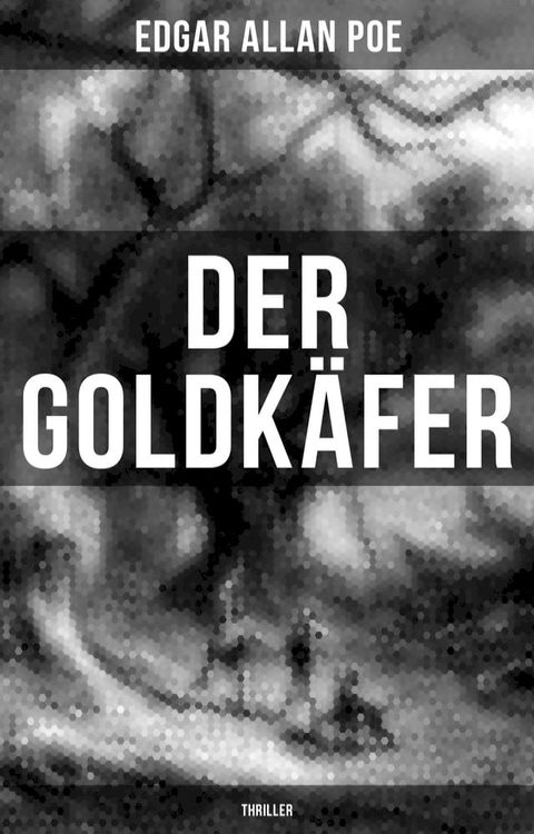 Der Goldk&auml;fer: Thriller(Kobo/電子書)