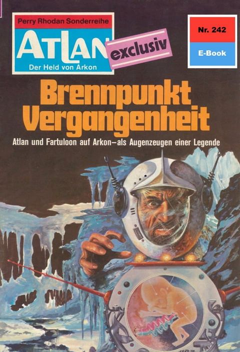 Atlan 242: Brennpunkt Vergangenheit(Kobo/電子書)