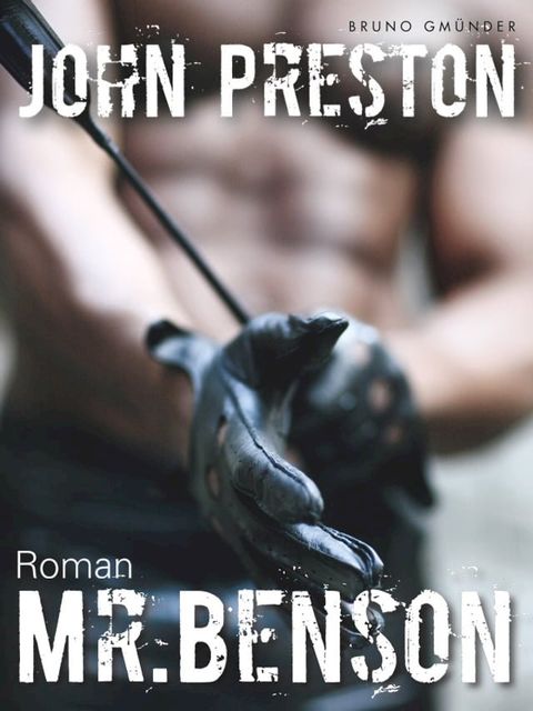 Mr. Benson (Klassiker der schwulen SM-Literatur)(Kobo/電子書)