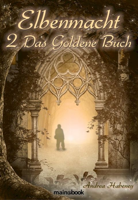 Elbenmacht 2: Das Goldene Buch(Kobo/電子書)