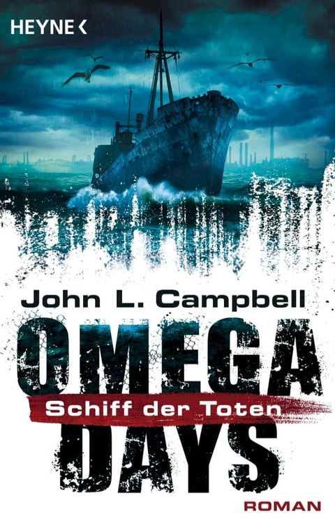 Omega Days - Schiff der Toten(Kobo/電子書)