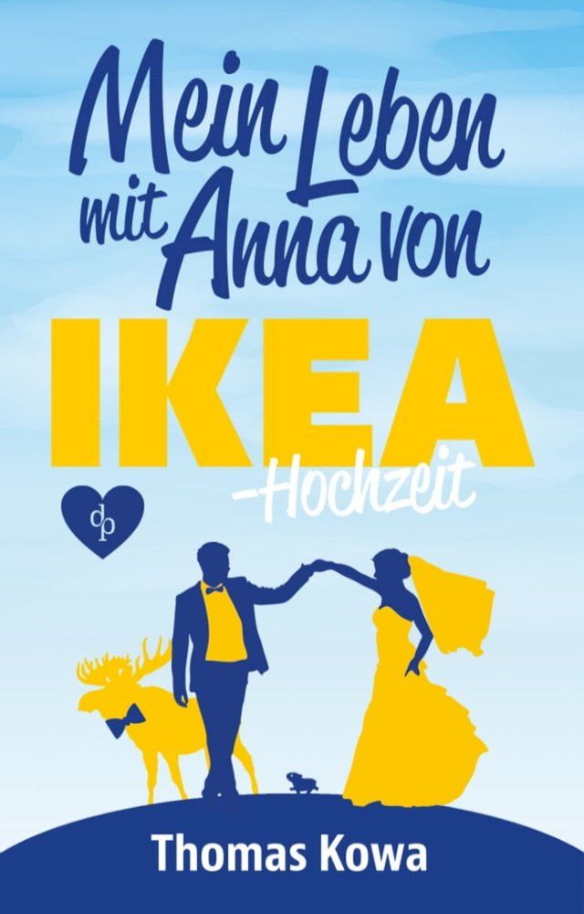  Mein Leben mit Anna von IKEA - Hochzeit(Kobo/電子書)