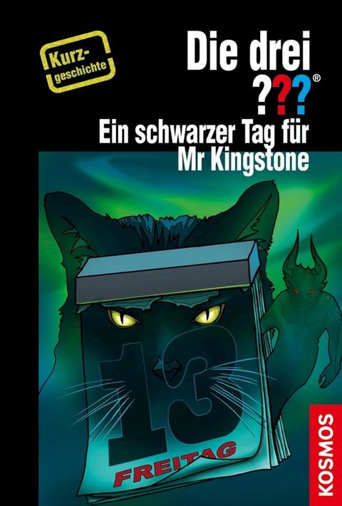 Die drei ??? Ein schwarzer Tag f&uuml;r Mr Kingstone (drei Fragezeichen)(Kobo/電子書)