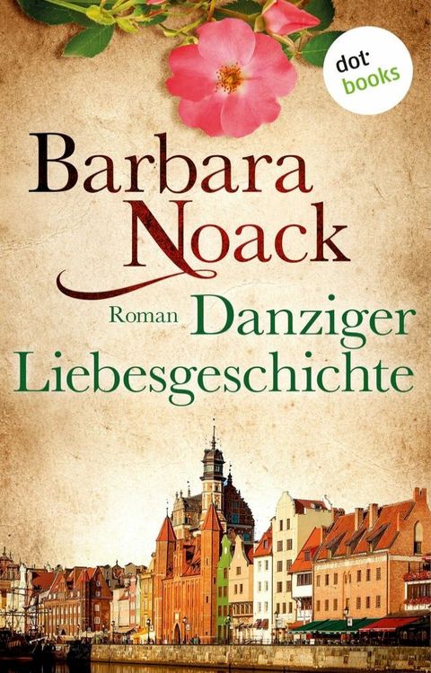 Danziger Liebesgeschichte(Kobo/電子書)