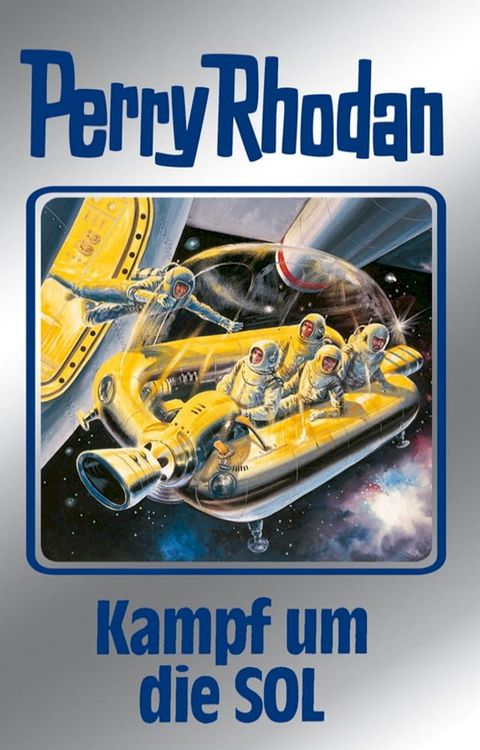 Perry Rhodan 83: Kampf um die SOL (Silberband)(Kobo/電子書)