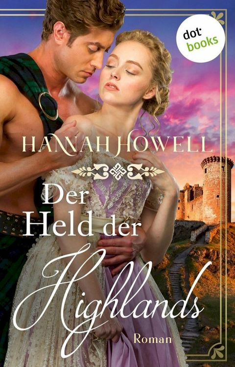 Der Held der Highlands - Highland Lovers: Dritter Roman(Kobo/電子書)