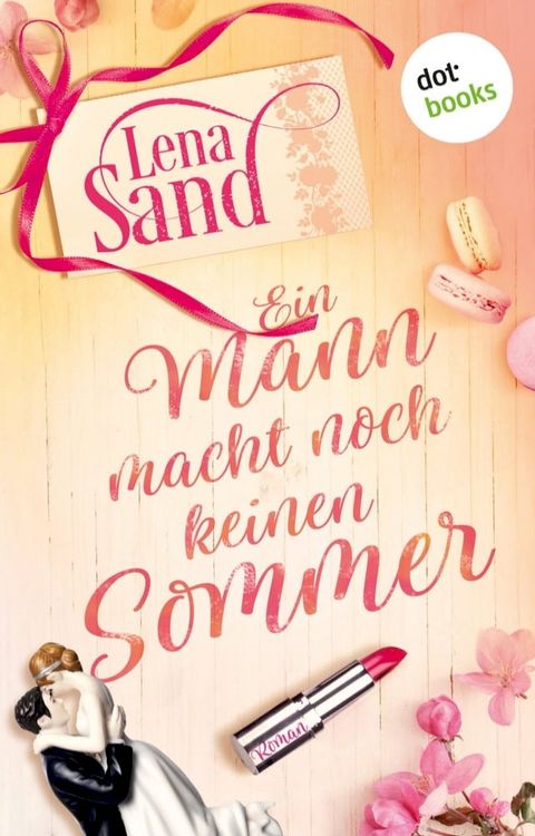 Ein Mann macht noch keinen Sommer(Kobo/電子書)