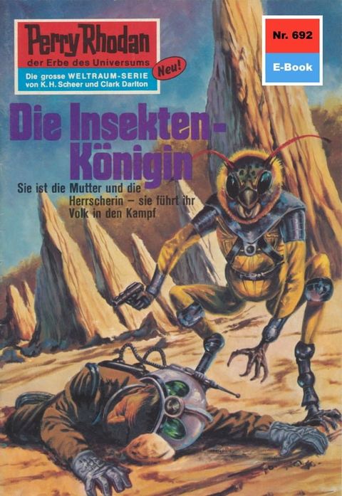 Perry Rhodan 692: Die Insekten-K&ouml;nigin(Kobo/電子書)