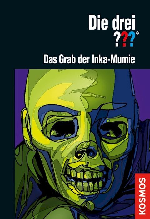 Die drei ??? Das Grab der Inka-Mumie (drei Fragezeichen)(Kobo/電子書)