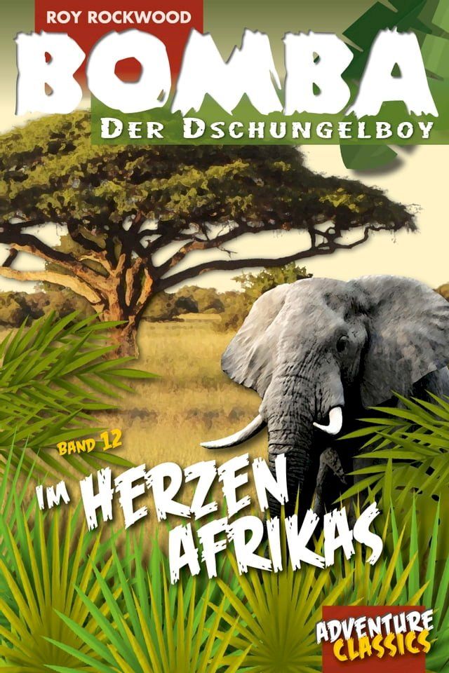  Bomba im Herzen Afrikas(Kobo/電子書)