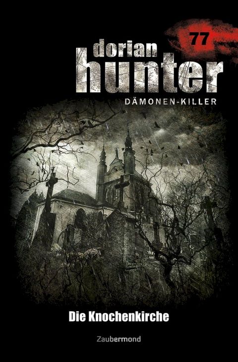 Dorian Hunter 77 – Die Knochenkirche(Kobo/電子書)