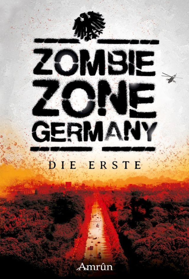  Zombie Zone Germany: Die Anthologie(Kobo/電子書)