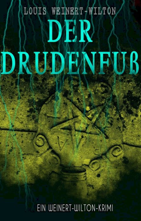 Der Drudenfu&szlig; (Ein Weinert-Wilton-Krimi)(Kobo/電子書)