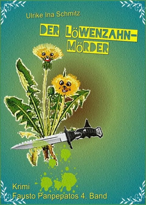 Der L&ouml;wenzahnm&ouml;rder(Kobo/電子書)