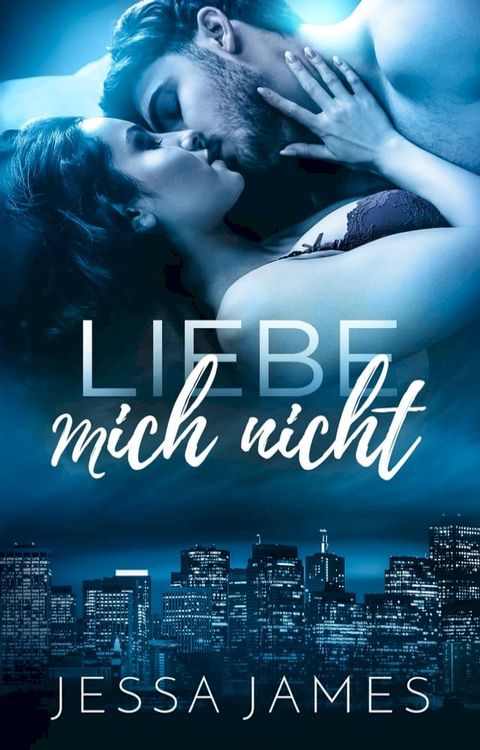 Liebe mich nicht(Kobo/電子書)