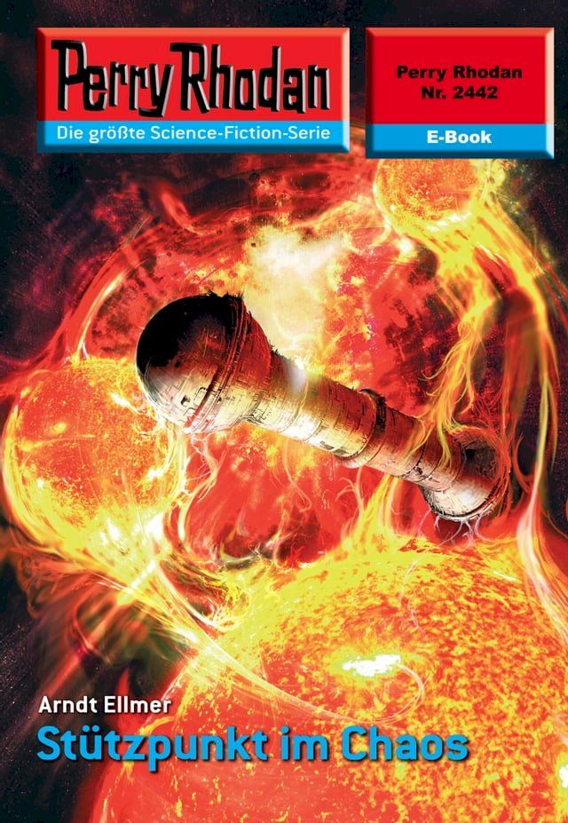  Perry Rhodan 2442: Stützpunkt im Chaos(Kobo/電子書)