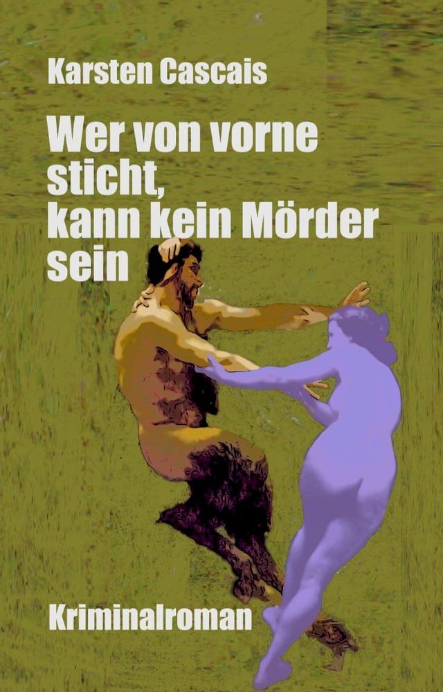  Wer von vorne sticht, kann kein M&ouml;rder sein(Kobo/電子書)