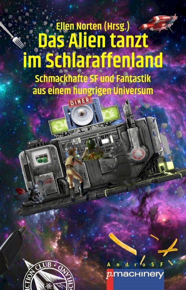  DAS ALIEN TANZT IM SCHLARAFFENLAND(Kobo/電子書)