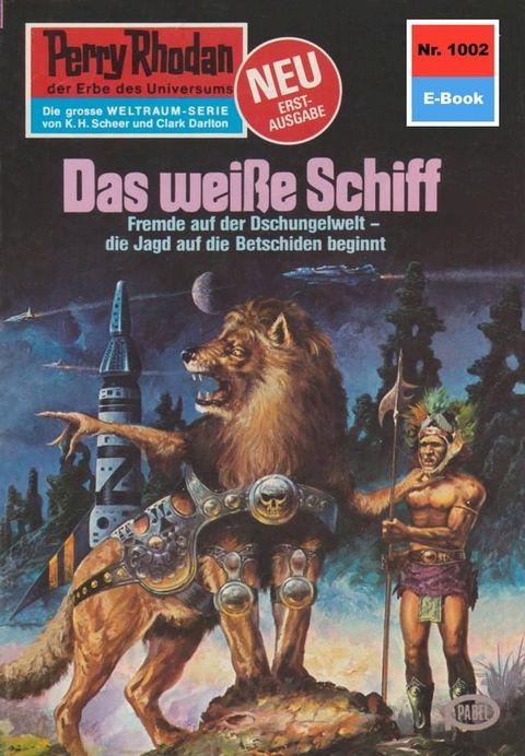 Perry Rhodan 1002: Das weiße Schiff(Kobo/電子書)