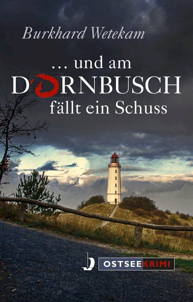  ... und am Dornbusch fällt ein Schuss(Kobo/電子書)