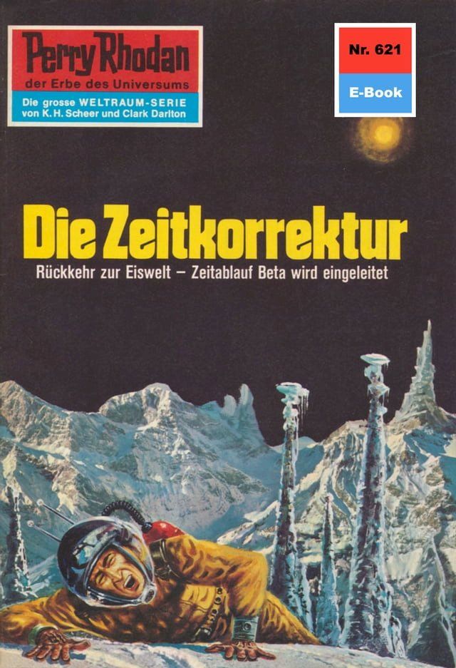  Perry Rhodan 621: Die Zeitkorrektur(Kobo/電子書)