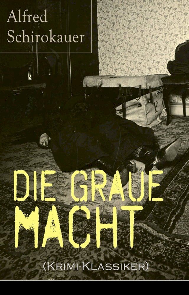  Die graue Macht (Krimi-Klassiker)(Kobo/電子書)